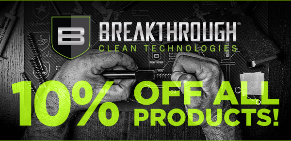 BREAKTHROUGH CLEAN TECHNOLOGIES: 10% ALL PRODUCTS!